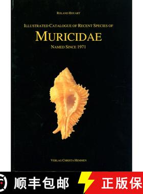 预订 Illustrated Catalogue of Recent Species of Muricidae Named Since 1971 [9783925919190]