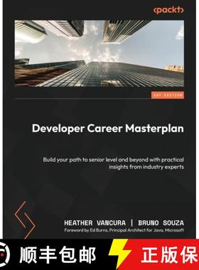 预订 Developer Career Masterplan: Build your path to senior level and beyond with practical insights ... [9781801818704]