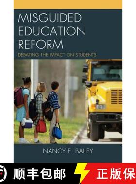预订 Misguided Education Reform : Debating the Impact on Students [9781475803570]