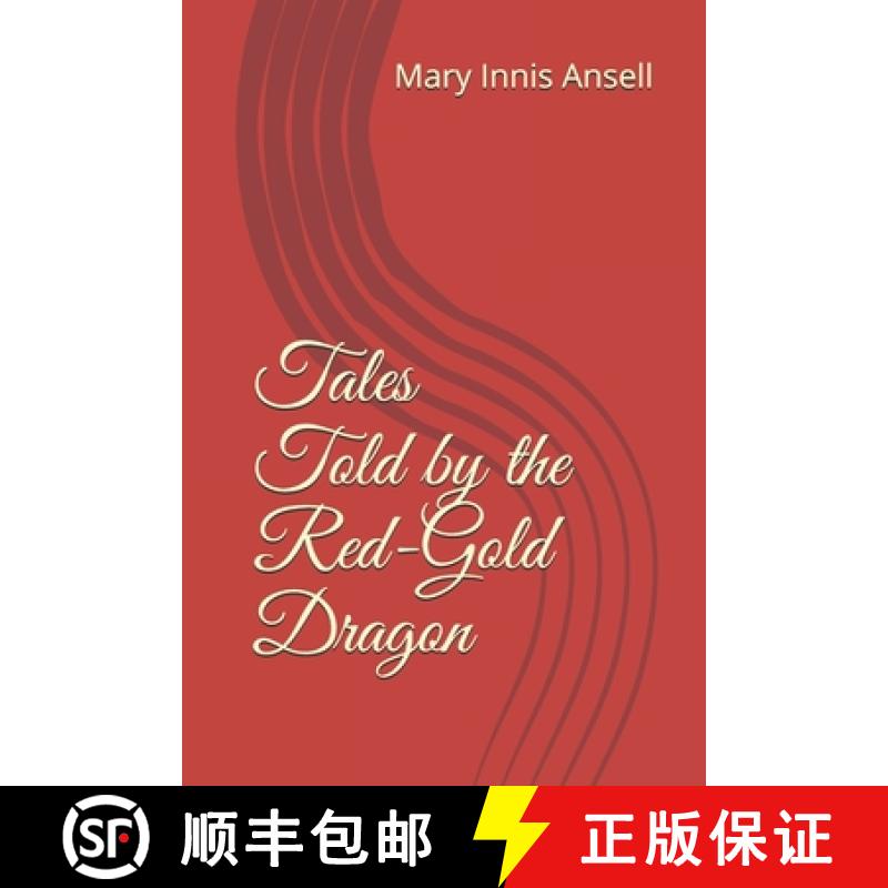 【3-4周达】Tales Told by the Red-Gold Dragon [9781777383459]