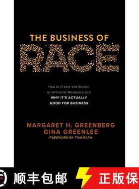 【3-4周达】The Business of Race: How to Create and Sustain an Antiracist Workplace--And Why It's Actu... [9781264268849]