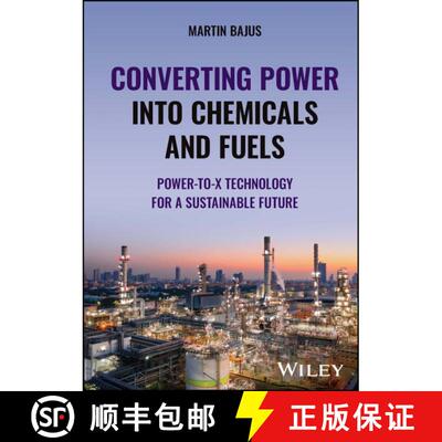 【3-4周达】精装 Converting Power into Chemicals and Fuels – Power–to–X Technology for a Sustainabl... [9781394184293]