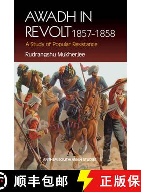 预订 Awadh in Revolt 1857-1858 : A Study of Popular Resistence [9781843310754]
