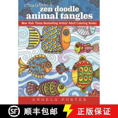 【3-4周达】Angela Porter's Zen Doodle Animal Tangles: New York Times Bestselling Artists' Adult Color... [9781944686031]