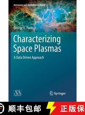 【3-4周达】Characterizing Space Plasmas : A Data Driven Approach [9783030079222]