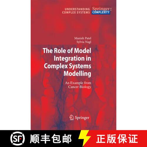 【3-4周达】The Role of Model Integration in Complex Systems Modelling : An Example from Cancer Biology [9783642422959]