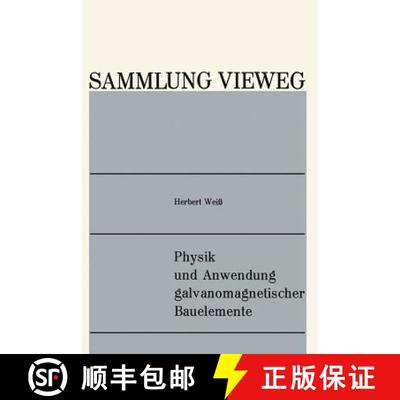 【3-4周达】Physik und Anwendung galvanomagnetischer Bauelemente [9783663009122]