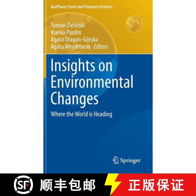 【3-4周达】Insights on Environmental Changes : Where the World is Heading [9783319036823]