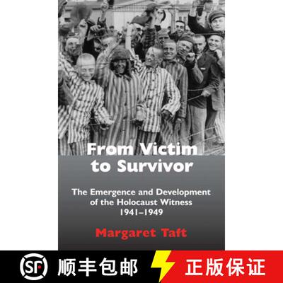 【3-4周达】From Victim to Survivor : The Emergence and Development of the Holocaust Witness, 1941 - 1949 [9780853039761]