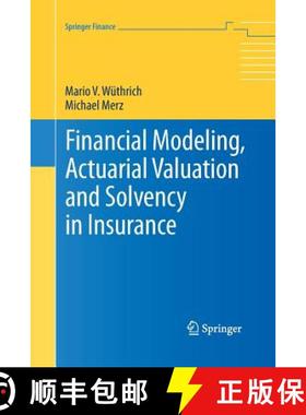 【3-4周达】Financial Modeling, Actuarial Valuation and Solvency in Insurance [9783642432965]