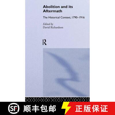 【3-4周达】精装 Abolition and Its Aftermath : The Historical Context 1790-1916 [9780714632612]