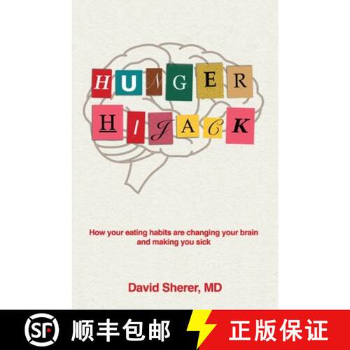 【3-4周达】Hunger Hijack: How your eating habits are changing your brain and making you sick [9781963271096]
