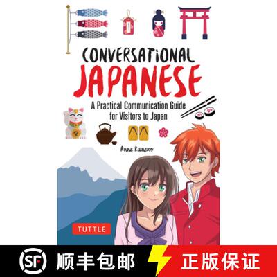 【3-4周达】Conversational Japanese: A Practical Communication Guide for Visitors to Japan [9784805319772]