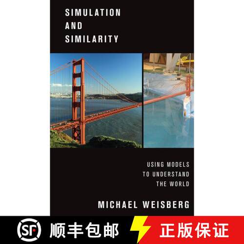 【3-4周达】Simulation and Similarity: Using Models to Understand the World [9780190265120]