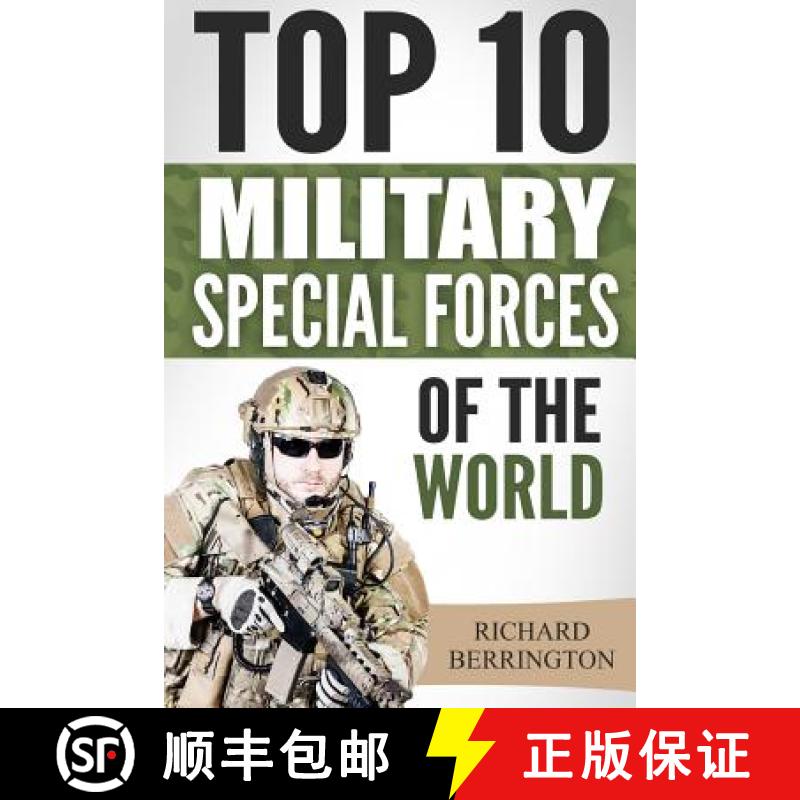 【3-4周达】Special Forces: Top 10 Military Special Forces Of The World: Navy Seals, Delta Force, SAS,... [9781533065964]