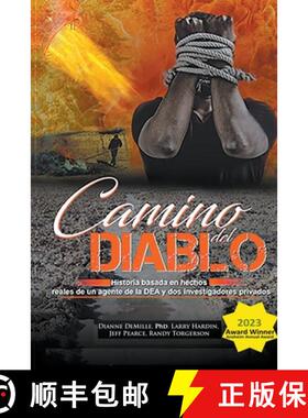 【3-4周达】Camino Del Diablo - Historia basada en hechos reales de un agente de la DEA y dos investig... [9798990519602]