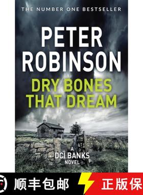 【3-4周达】Dry Bones That Dream: The 7th novel in the number one bestselling Inspector Alan Banks cri... [9781509859115]
