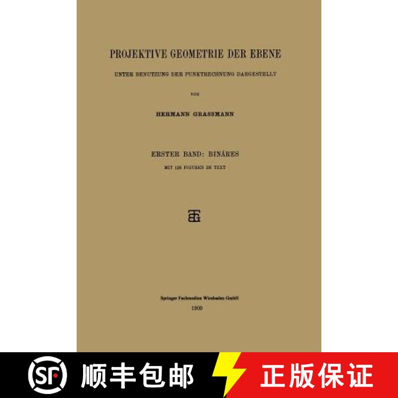 【3-4周达】Projektive Geometrie Der Ebene Unter Benutzung Der Punktrechnung Dargestellt: Erster Band:... [9783663152750]