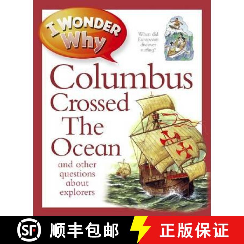 预订 I Wonder Why Columbus Crossed The Ocean [9780753436479]