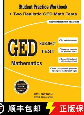 【3-4周达】GED Subject Test Mathematics: Student Practice Workbook + Two Realistic GED Math Tests [9781636200385]
