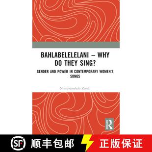 Power They 4周达 Bahlabelelelani Why and 9781032630861 Songs Women Sing? Contemporary Gender