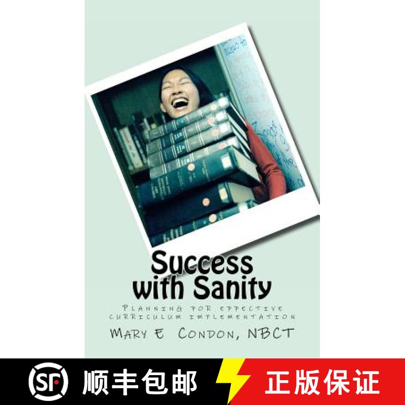 【4周达】Success with Sanity: Planning for effective curriculum implementation [9780615543611]