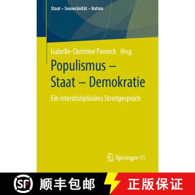 【3-4周达】Populismus - Staat - Demokratie : Ein interdisziplinäres Streitgespräch (1. Aufl. 2020) [9783658300753]