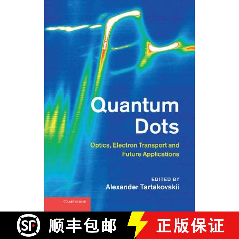 【3-4周达】Quantum Dots: Optics, Electron Transport and Future Applications [9781107012585]