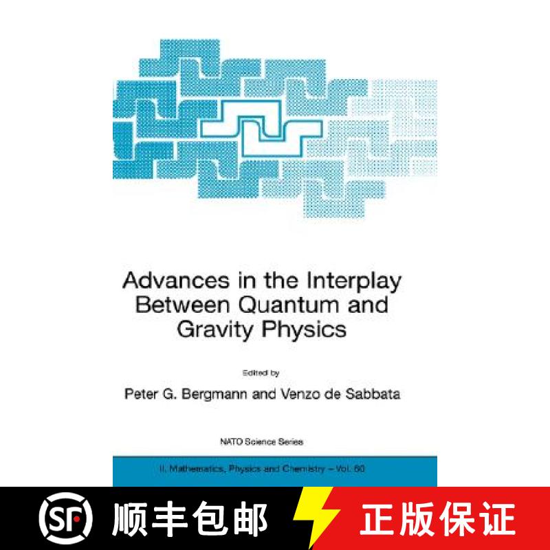 【3-4周达】Advances in the Interplay Between Quantum and Gravity Physics [9781402005923]