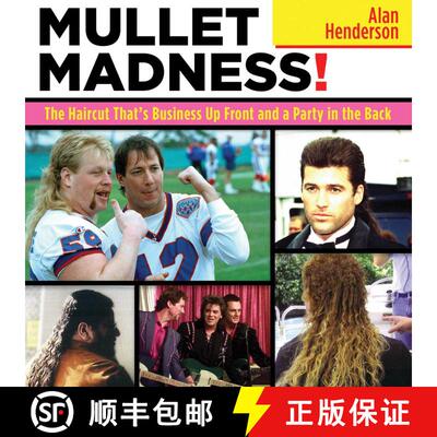 【3-4周达】Mullet Madness!: The Haircut That's Business Up Front and a Party in the Back [9781616088606]