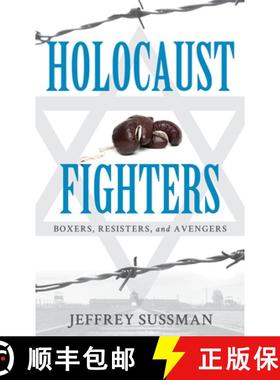 预订 Holocaust Fighters : Boxers, Resisters, and Avengers [9781538139820]