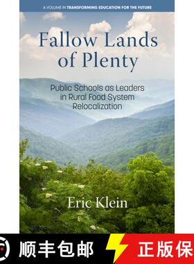 【3-4周达】Fallow Lands of Plenty: Public Schools as Leaders in Rural Food System Relocalization [9798887302928]