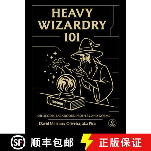 【3-4周达】精装 Heavy Wizardry 101: Shellcodes, Backdoors, Droppers, and Worms [9781718504424]