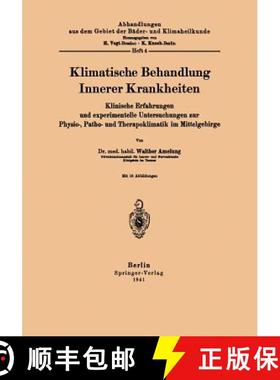 【3-4周达】Klimatische Behandlung Innerer Krankheiten: Klinische Erfahrungen Und Experimentelle Unter... [9783642889004]