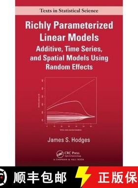 现货 Richly Parameterized Linear Models: Additive, Time Series, and Spatial Models Using Random Effects [9781439866832]