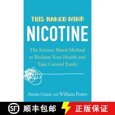 【3-4周达】This Naked Mind: Nicotine: The Science-Based Method to Reclaim Your Health and Take Contro... [9780593539477]