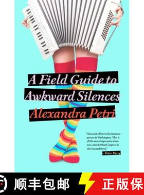 预订 A Field Guide to Awkward Silences [9780451469618]