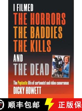 【3-4周达】I Filmed The Horrors, THe Baddies, The Kills and The Dead: The Poptastic life of cartoonis... [9781912587933]