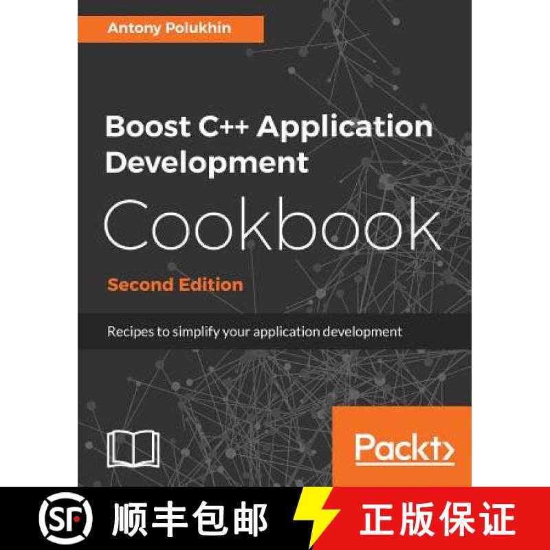 预订 Boost C++ Application Development Cookbook - Second Edition : Recipes to simplify your applicati... [9781787282247]