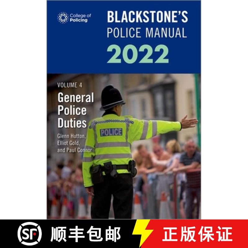 【2-3周达】Blackstone's Police Manuals Volume 4: General Police Duties 2022 [9780192848451]