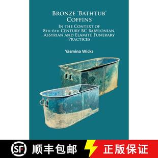 Assyrian 6th Ela... Context Coffins the Century 3周达 9781784911744 8th and Babylonian Bathtub Bronze