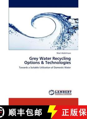 【3-4周达】Grey Water Recycling Options & Technologies [9783847312468]