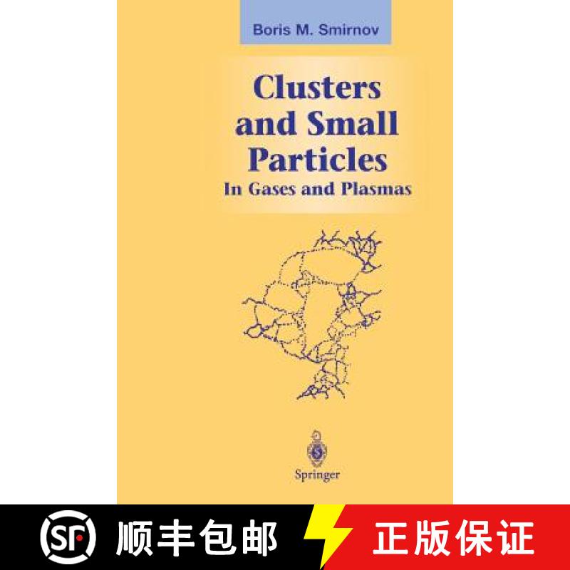 【3-4周达】Clusters and Small Particles : In Gases and Plasmas [9781461270829]