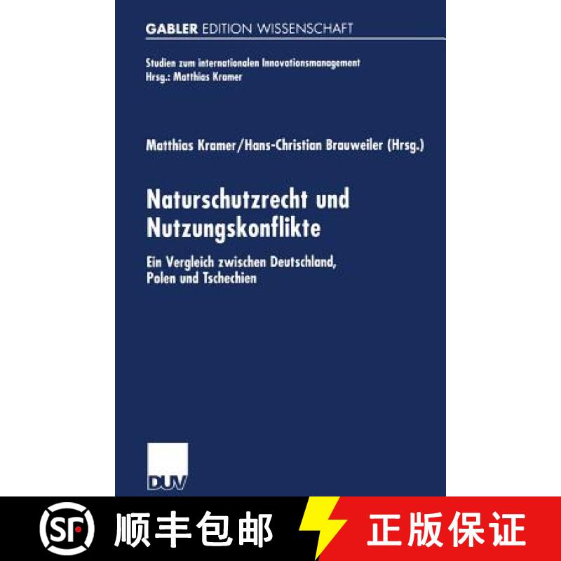 【3-4周达】Naturschutzrecht Und Nutzungskonflikte: Ein Vergleich Zwischen Deutschland, Polen Und Tsch... [9783824476343]