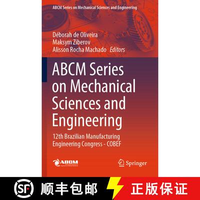 【3-4周达】ABCM Series on Mechanical Sciences and Engineering: 12th Brazilian Manufacturing Engineeri... [9783031435577]