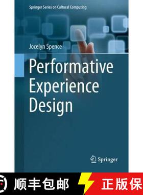 【3-4周达】Performative Experience Design [9783319283937]