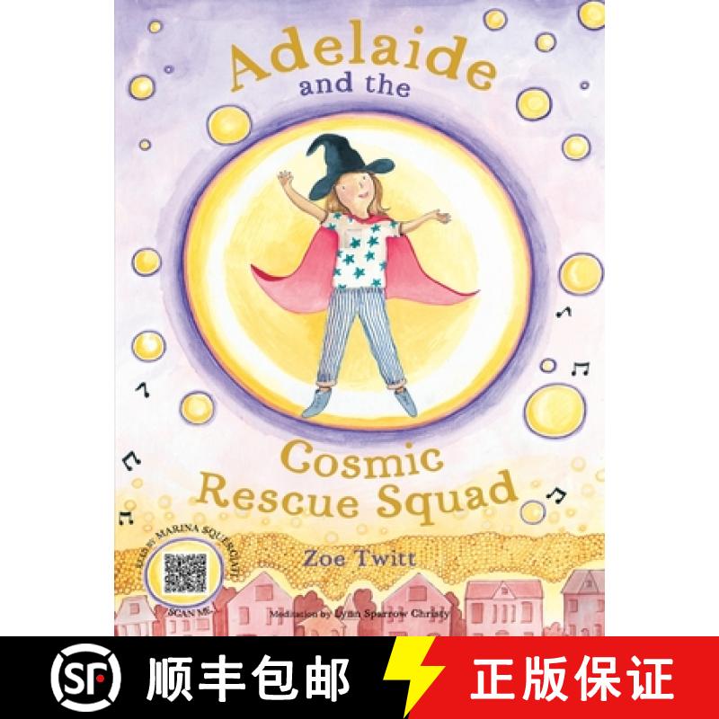 【2-3周达】Adelaide and the Cosmic Rescue Squad [9780578333557]