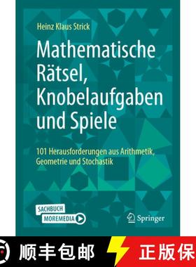 预订 Mathematische Rätsel, Knobelaufgaben Und Spiele: 101 Herausforderungen Aus Arithmetik, Geometri... [9783662700877]