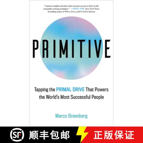 【3-4周达】精装 Primitive: Tapping the Primal Drive That Powers the World's Most Successful People [9780316530378]