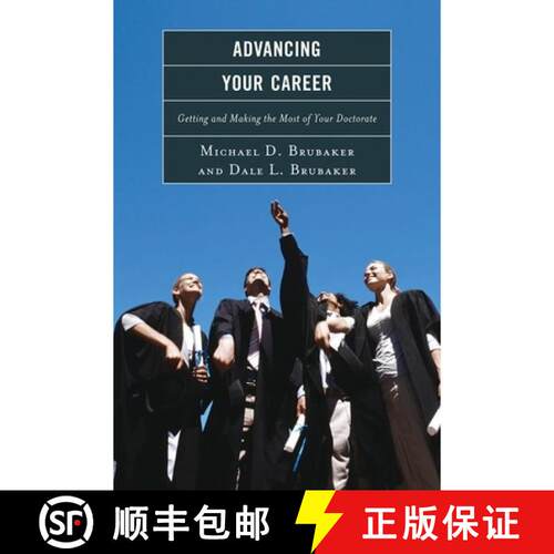 【3-4周达】Advancing Your Career : Getting and Making the Most of Your Doctorate [9781610484916]